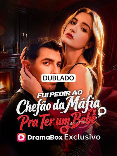 Fui Pedir ao Chefão da Máfia para Ter um Bebê