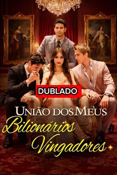 União dos Meus Bilionários Vingadores Dublado