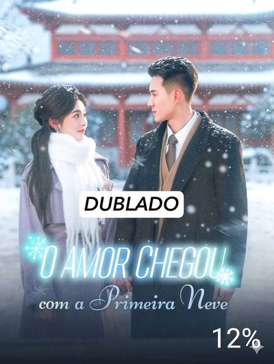 O Amor Chegou com a Primeira Neve Dublado