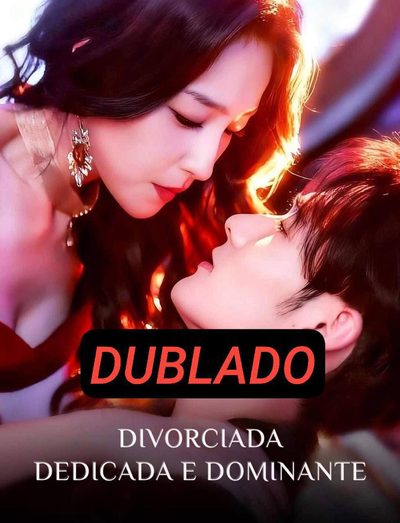 Divorciada Dedicada e Dominante Dublado