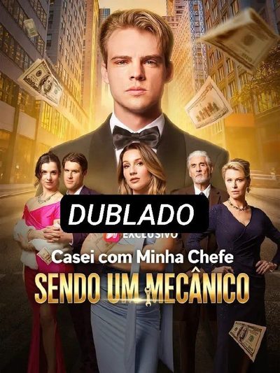 Casei com Minha Chefe Sendo um Mecânico Dublado