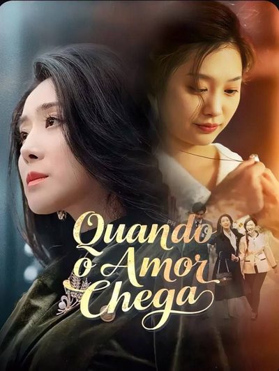 🎬quando o Amor Chega Legendado